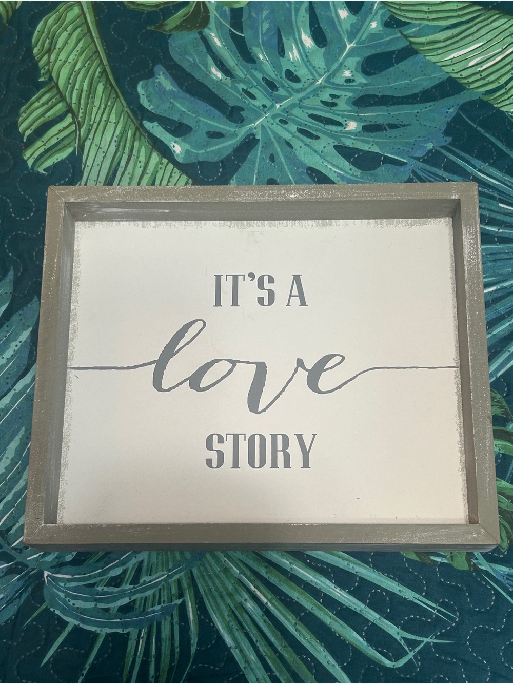 It’s A  Love Story Sign